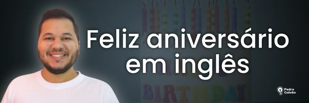 Feliz aniversário em inglês