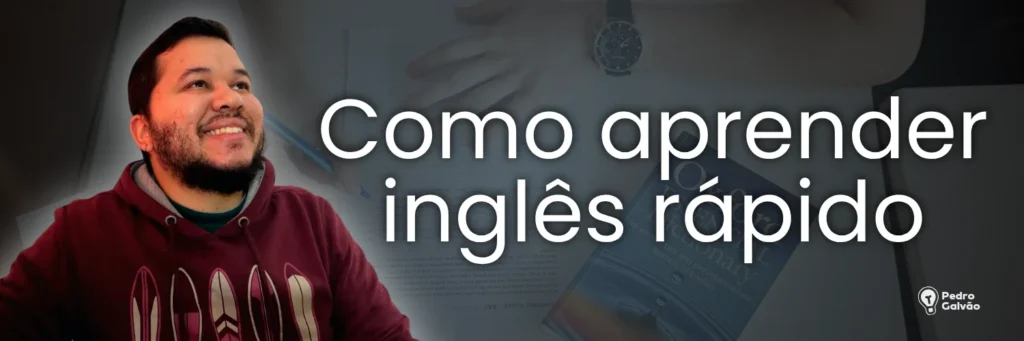 como aprender inglês rápido