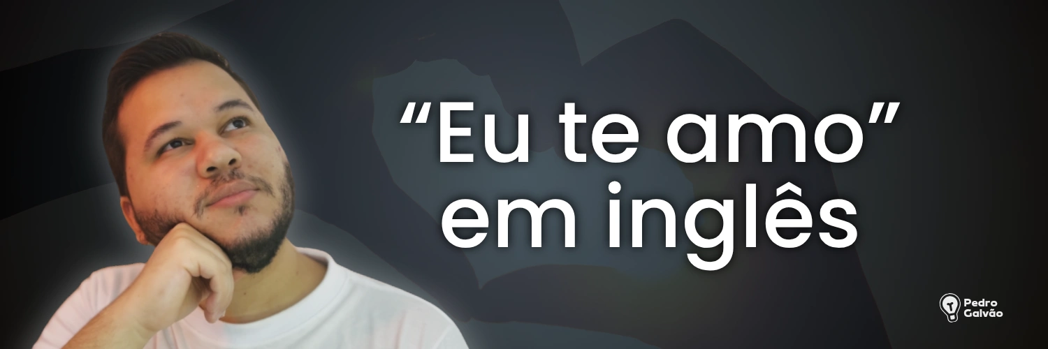 eu te amo em inglês