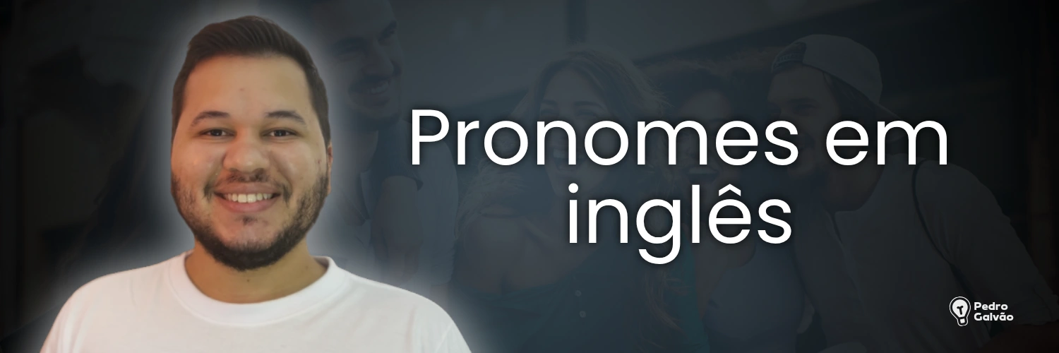 pronomes pessoais em inglês