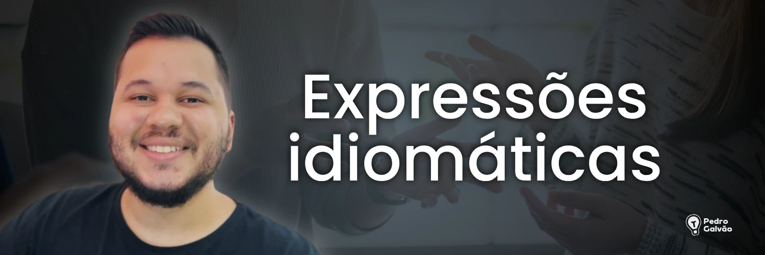 expressões idiomáticas