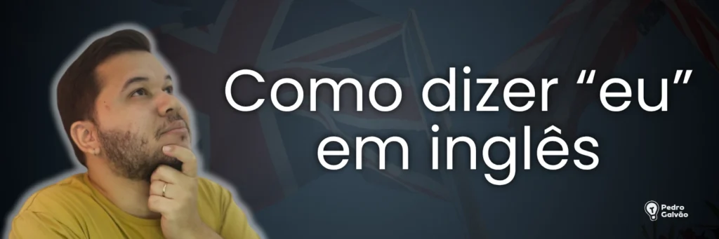 eu em inglês
