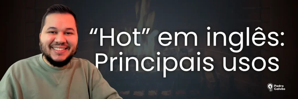 hot em inglês