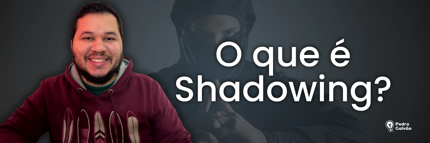 o que é shadowing